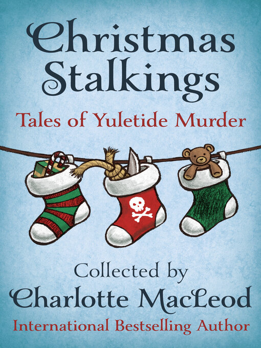 Title details for Christmas Stalkings by Charlotte MacLeod - Available